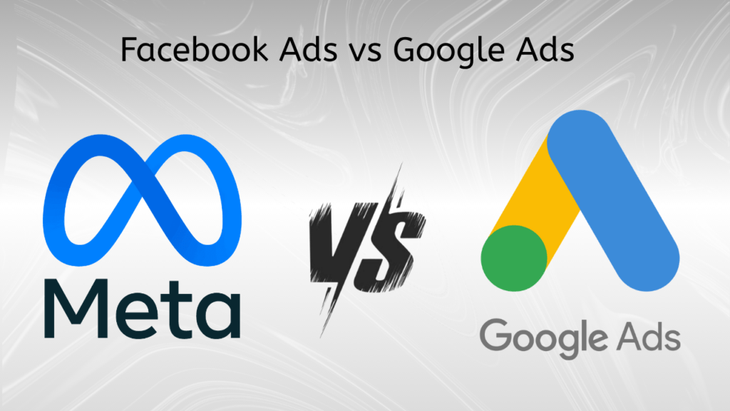 Facebook Ads vs Google Ads: Which is Better for Your Business in India?