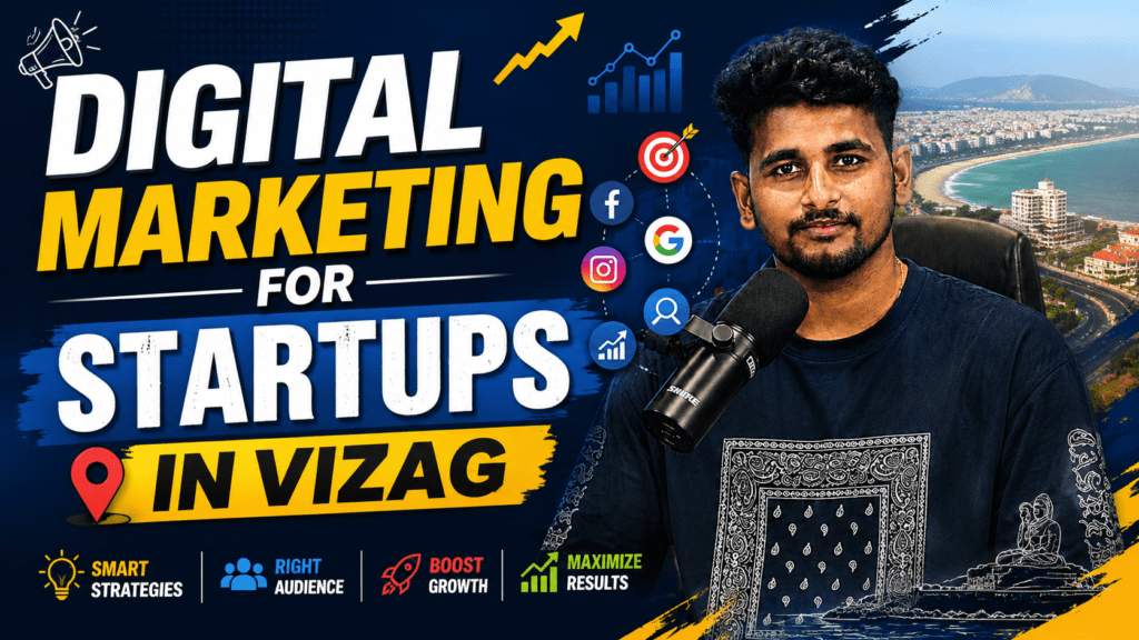 Digital Marketing for Startups in Vizag: A Practical Growth Guide